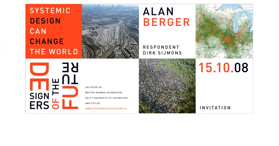 Invitation 2008, Alan Berger, Systemic design© can change the world