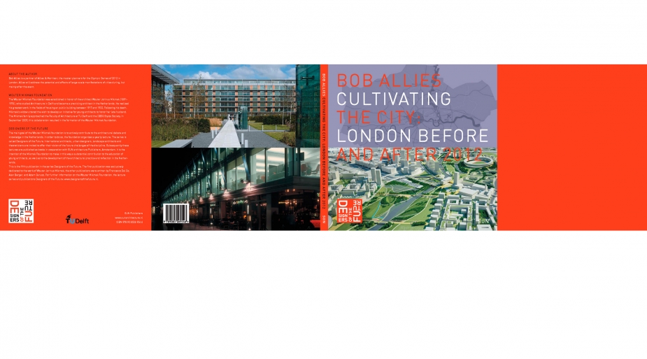 Boekverzorging, Bob Allies. Cultivating the city: London before and after 2012